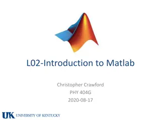 Introduction to Matlab: Features and Program Structure