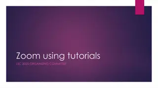 Zoom Tutorials for LSC 2020 Organizing Committee