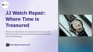 JJ Watch Repair: Trusted Care for Your Timepieces