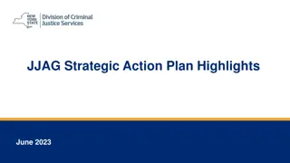 JJAG Strategic Action Plan Highlights June 2023