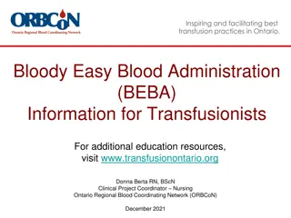 Bloody Easy Blood Administration (BEBA) Guidelines for Transfusionists