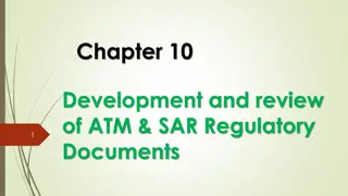 Importance of Developing and Reviewing ATM & SAR Regulatory Documents