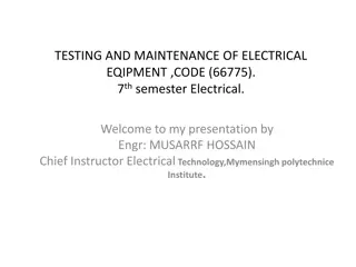 Electrical Equipment Testing and Maintenance Presentation