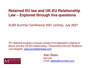 Exploring Retained EU Law and UK-EU Relationship: ALBA Summer Conference 2021 Insights