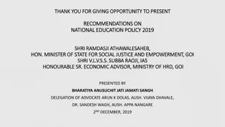 Recommendations on National Education Policy 2019 Presented to Shri Ramdasji Athawale, Minister of State for Social Justice and Empowerment, GOI