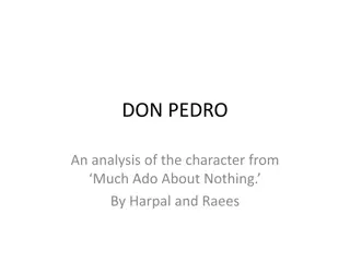 Analysis of Don Pedro in 