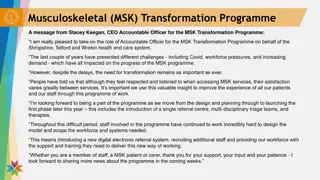 Musculoskeletal Transformation Programme Overview