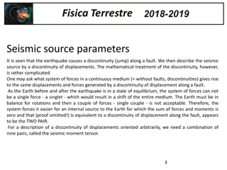 Seismic Source Parameters in Earthquake Dynamics