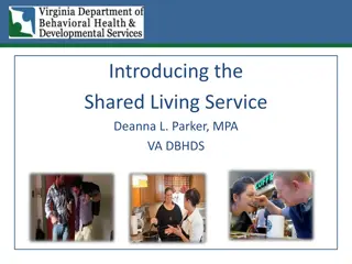 Shared Living Service Overview for Independent Living with Supports