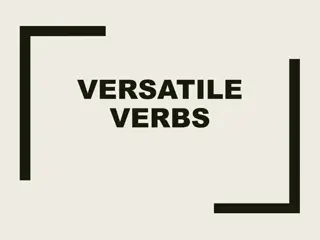 The Passive Voice and Versatile Verbs