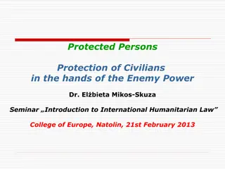 Protected Persons and Civilian Victims in Armed Conflicts: Understanding International Humanitarian Law