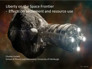 Liberty on the Space Frontier: Effects on Settlement and Resource Use