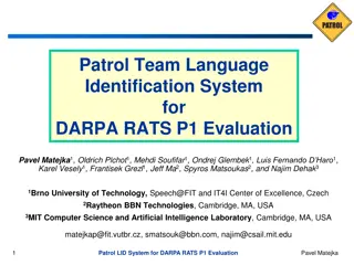 Language Identification System for DARPA RATS Program Evaluation