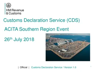 Changes Introduced by Customs Declaration Service (CDS)