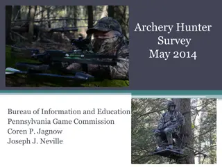 Archery Hunter Survey - Pennsylvania Game Commission 2014