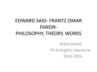 Edward Said, Frantz Omar Fanon: Philosophy and Theory