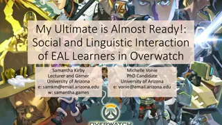 Social and Linguistic Interaction of EAL Learners in Overwatch