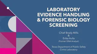 Laboratory Evidence Handling & Forensic Biology Screening Overview