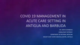 Management of COVID-19 in Acute Care Setting in Antigua and Barbuda by Dr. Sneha Shanbhag