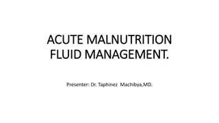 Acute Malnutrition - Fluid Management and Treatment Overview