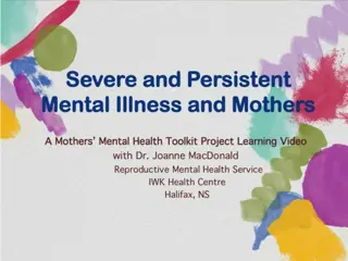 Severe Mental Illness in Mothers: Impacts and Support