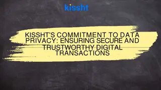 Kissht’s Commitment to Data Privacy - Ensuring Secure and Trustworthy Digital Transactions