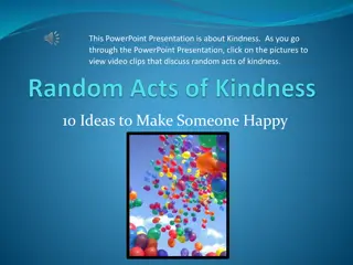 Inspiring Random Acts of Kindness PowerPoint Presentation