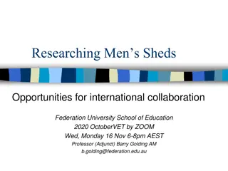 Exploring International Collaboration Opportunities in Men's Sheds Research