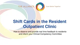 Enhancing Resident Observations with Shift Cards in Outpatient Clinic