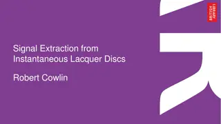 Signal Extraction from Instantaneous Lacquer Discs - Overview and Procedures