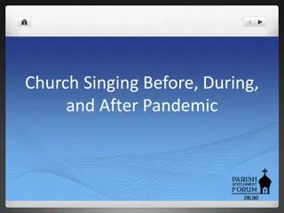 Evolution of Church Singing: Before, During, and After the Pandemic