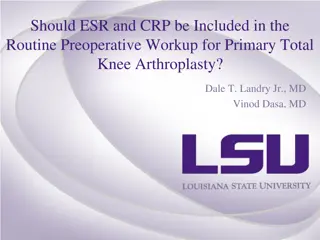 The Role of ESR and CRP in Preoperative Workup for Total Knee Arthroplasty