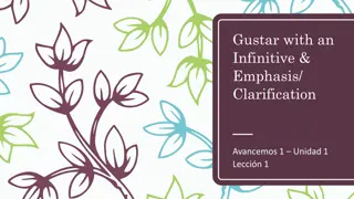 Understanding Gustar with Emphasis & Clarification in Spanish