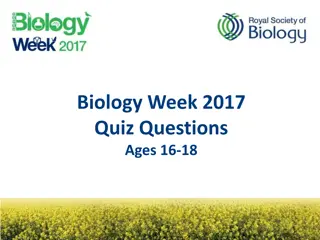 Biology Week 2017 Quiz Questions for Ages 16-18