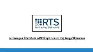 Technological Innovations in RTSCorp’s Cruise Ferry Freight Operations