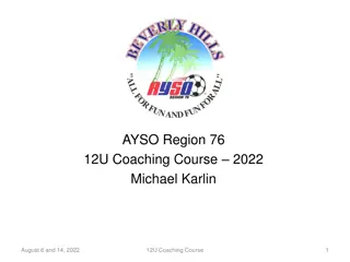 AYSO Region 76 12U Coaching Course 2022 Overview