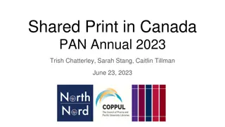 Collaborative Shared Print Initiatives in Canadian Libraries: PAN Annual 2023