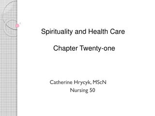 Understanding Spirituality and Health Care in Nursing Practice