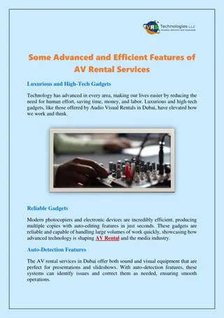 Some Advanced and Efficient Features of AV Rental Services