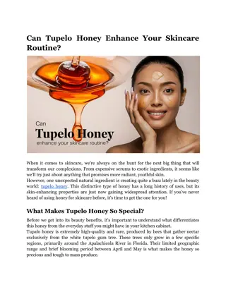 Can Tupelo Honey Enhance Your Skincare Routine (1)