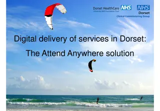 Digital Delivery of Healthcare Services in Dorset: The Attend Anywhere Solution