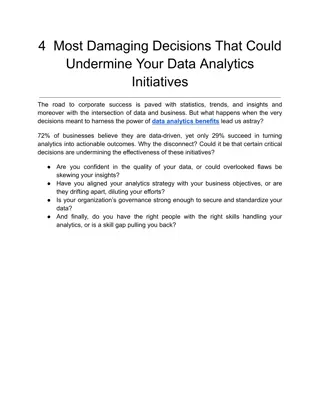 4  Most Damaging Decisions That Could Undermine Your Data Analytics Initiatives