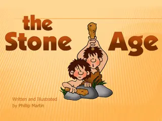 Unveiling the Stone Age: A Journey into Human Prehistory