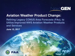 Transition of Legacy CONUS Area Forecasts in Aviation Weather Modernization