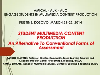 Engaging Students in Multimedia Content Production at AMICAL-AUK-AUC