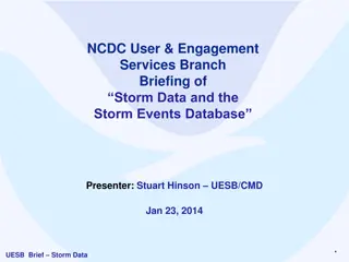 NCDC User Engagement Services Branch Storm Data Briefing