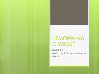 Treatment Strategies for Hemorrhagic Stroke: Goals and Management