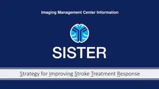 Enhancing Stroke Treatment Response Through Advanced Imaging Management Center Strategy