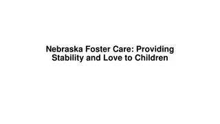 Nebraska Foster Care Providing Stability and Love to Children