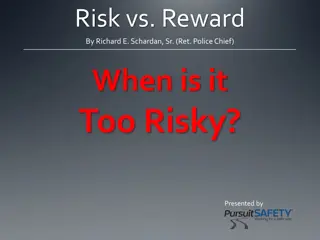 Risk vs. Reward: Evaluating Pursuit Situations in Law Enforcement